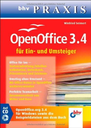 OpenOffice 3.4: für Ein- und Umsteiger (bhv Praxis)