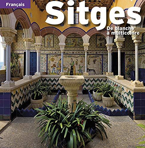 Sitges : de blanche à multicolore