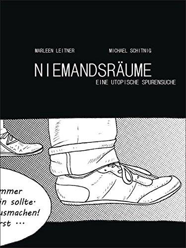 Niemandsräume: Eine utopische Spurensuche