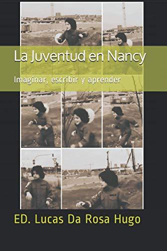 La Juventud en Nancy: Imaginar, escribir y aprender