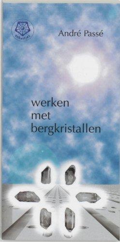 Werken met bergkristallen (Ankertjes, Band 247)