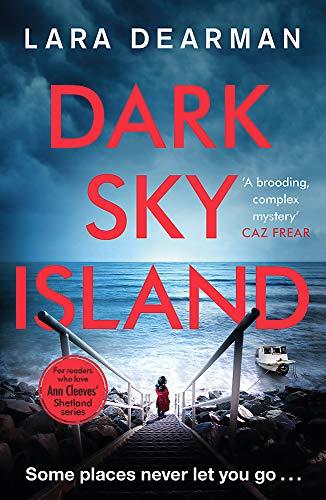 Dark Sky Island: A gripping crime thriller with a dark heart (Jennifer Dorey)