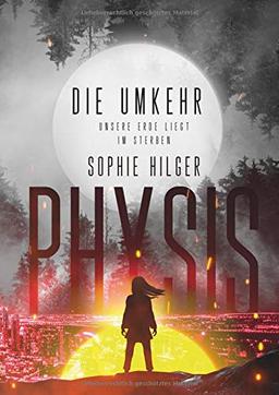 Physis 2: Die Umkehr