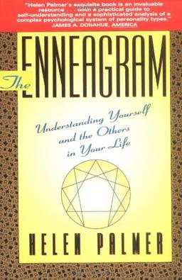 The Enneagram: Understanding Yourself and Others in Your Life