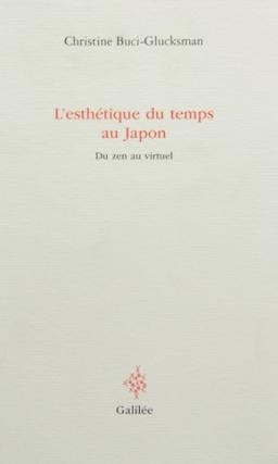 L'esthétique du temps au Japon : du zen au virtuel