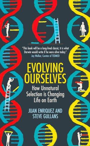 Evolving Ourselves: How Unnatural Selection is Changing Life on Earth