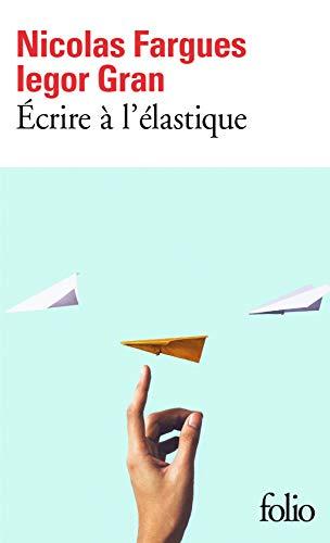 Ecrire à l'élastique