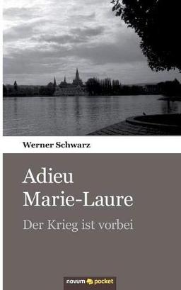 Adieu Marie-Laure: Der Krieg ist vorbei