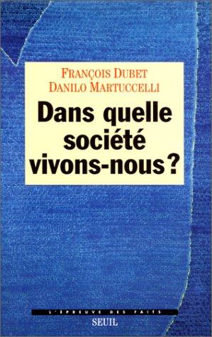 Dans quelle société vivons-nous ?