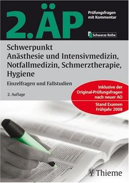 2. ÄP - Schwerpunkt Anästhesie und Intensivmedizin, Notfallmedizin, Schmerztherapie, Hygiene