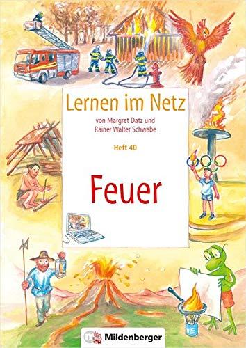 Lernen im Netz, Heft 40: Feuer