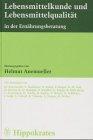 Lebensmittelkunde und Lebensmittelqualität in der Ernährungsberatung