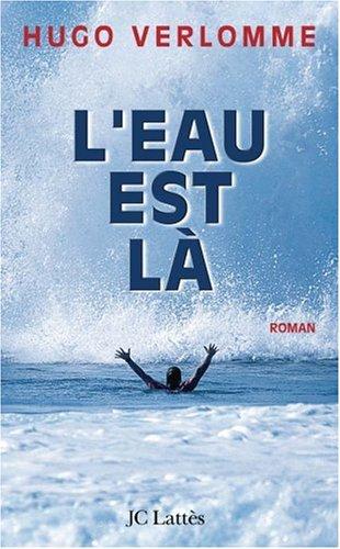 L'eau est là