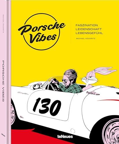 Porsche Vibes: Faszination. Leidenschaft. Lebensgefühl.