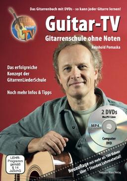 Guitar-TV: Gitarrenschule ohne Noten: Das Gitarrenbuch mit 2 DVDs - So kann jeder Gitarre lernen!