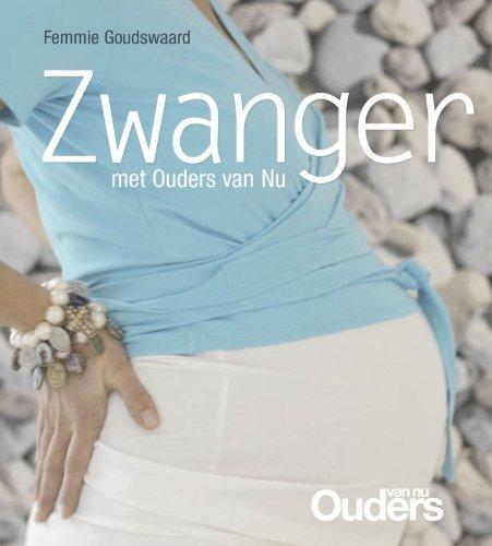 Zwanger met Ouders van Nu / druk 1