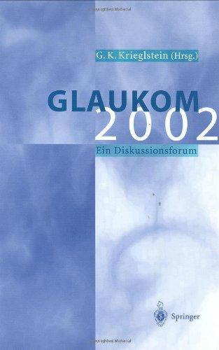 Glaukom 2002: Ein Diskussionsforum