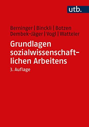 Grundlagen sozialwissenschaftlichen Arbeitens: Eine anwendungsorientierte Einführung