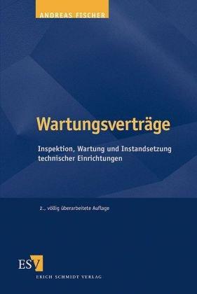 Wartungsverträge: Inspektion, Wartung und Instandsetzung technischer Einrichtungen