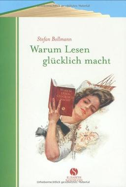 Warum Lesen glücklich macht