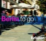 BRIGITTE - Berlin to go: Die schönsten Wege durch die Stadt