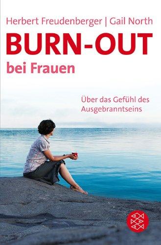 Burn-out bei Frauen: Über das Gefühl des Ausgebranntseins