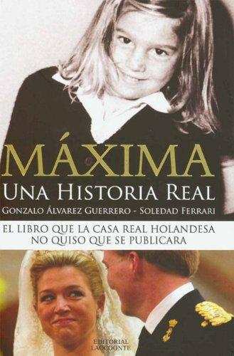 MAXIMA UNA HISTORIA REAL