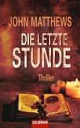 Die letzte Stunde: Thriller