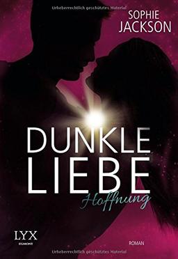 Dunkle Liebe - Hoffnung