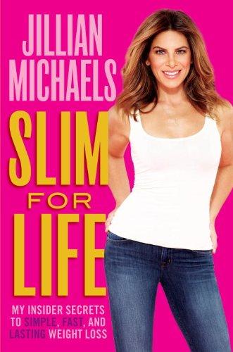 Slim for Life: My Insider Secrets to Simple, Fast, and Lasting Weight Loss