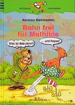 Bahn frei für Mathilde (Känguru - Bildergeschichten zum Lesenlernen / Ab 6 Jahren)