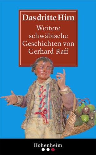 Das dritte Hirn. Weitere schwäbische Geschichten