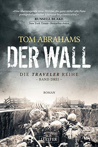 DER WALL: postapokalyptischer Roman (Traveler)