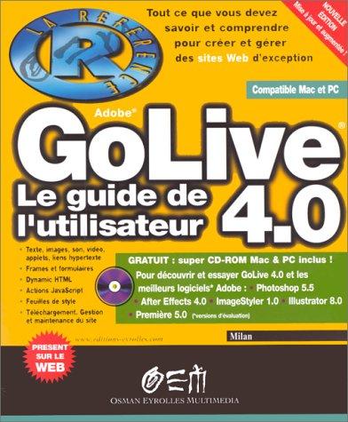 GoLive 4.0 : le guide de l'utilisateur