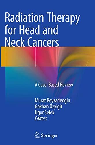 Radiation Therapy for Head and Neck Cancers: A Case-Based Review