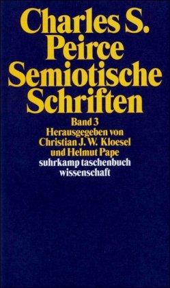 Semiotische Schriften: Band 3: 1906-1913: BD 3 (suhrkamp taschenbuch wissenschaft)