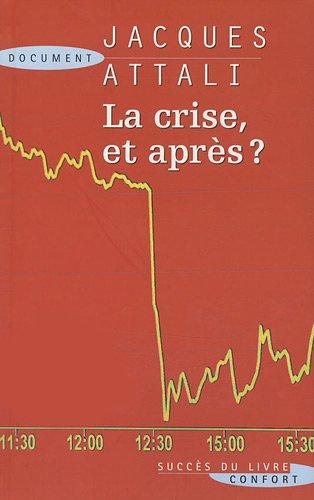 La crise, et après ?