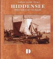 Hiddensee: Bilder und Texte von damals