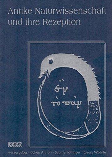 Antike Naturwissenschaft und ihre Rezeption (Band 23) (AKAN - Antike Naturwissenschaft und ihre Rezeption)