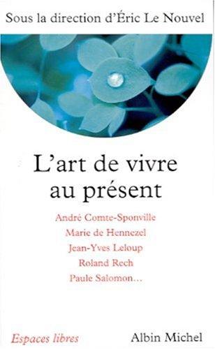 L'art de vivre au présent