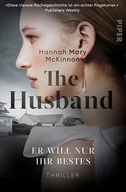 The Husband – Er will nur ihr Bestes: Thriller | Psychothriller mit einem Gentleman-Killer