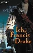 Ich, Francis Drake.