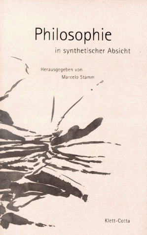 Philosophie in synthetischer Absicht