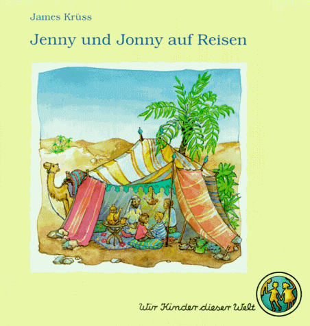 Jenny und Jonny auf Reisen. Wie sich Kinder unsere Welt wünschen