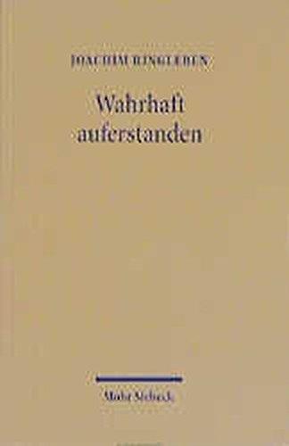 Wahrhaft auferstanden: Zur Begründung der Theologie des lebendigen Gottes