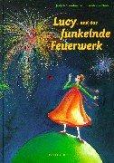 Lucy und das funkelnde Feuerwerk