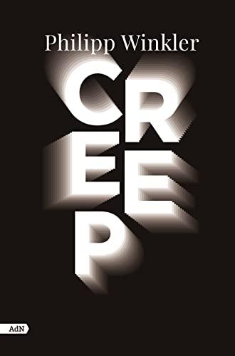 Creep (AdN) (AdN Alianza de Novelas, Band 319)