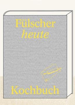 Fülscher heute: Kochbuch