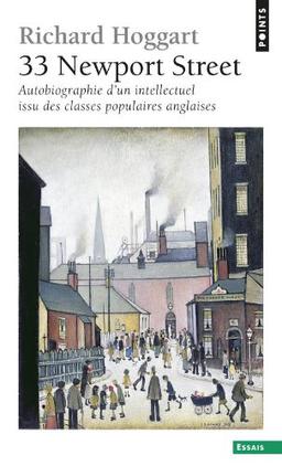 33 Newport street : autobiographie d'un intellectuel issu des classes populaires anglaises