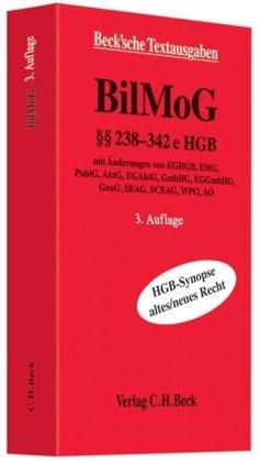 BilMoG: §§ 238-342e HGB, HGB-Synopse altes/neues Recht mit Änderungen von EGHGB, EStG, PublG, AktG, EGAktG, GmbHG, EGGmbHG, GenG, SEAG, SCEAG, WPO, AO ... Rechtsstand: voraussichtlich 1. März 2010